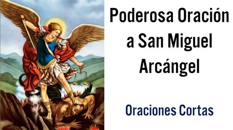 Su trabajo establece el camino para el cierre de ciclo que estamos viv. Oración Corta de Protección a San Miguel Arcángel - Oraciones Católicas - YouTube