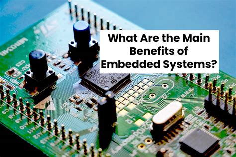 What Are The Main Benefits Of Embedded Systems Ctr