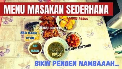 Agar kandungan gizi tidak hilang sebaiknya gunakan garam sedikit saja atau tidak sama sekali. MENU MASAKAN SEDERHANA SEHARI HARI ALA RUMAHAN | BIKIN ...