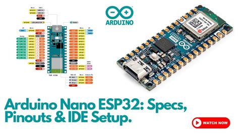 Arduino Nano ESP Getting Started Pinouts IDE Configuration