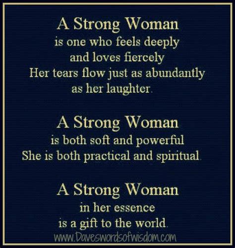 Poems About Strong Women Strong Woman Is One Who Feels Deeply And Loves Fiercely Honoring