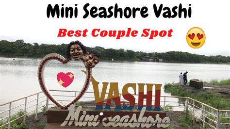Mini Seashore Vashi Navi Mumbai Best Couples Spot Hidden Full
