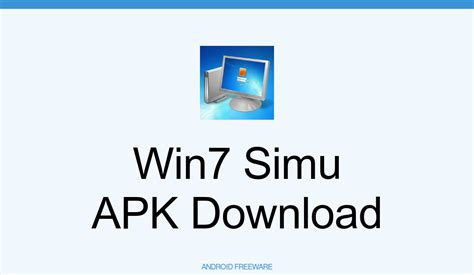 Win7 Simu Apk Download For Android Androidfreeware