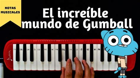 Tutorial Cómo Tocar El Opening De El Increíble Mundo De Gumball En