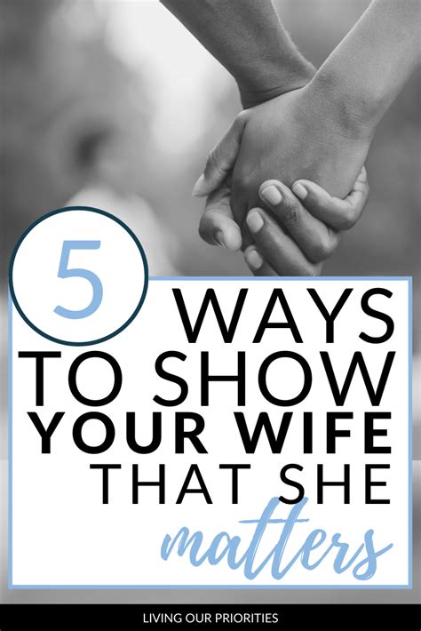 Don T Just Tell Your Wife She S A Priority Show Her With These Ways Marriage Relationship