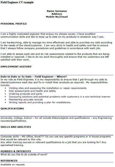 Engineering cv examples to help you build a solidly constructed job application. Field Engineer CV Example - icover.org.uk