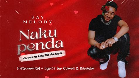 Jay Melody Nakupenda Instrumental Lyrics For Covers And Karaoke Youtube