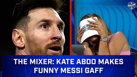 “his career is over ” kate abdo s hilarious lionel messi slip up the mixer cbs sports