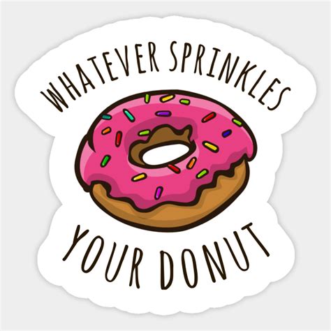 Veraltet Alkoven Arbeitslosigkeit Whatever Sprinkles Your Donut Traube