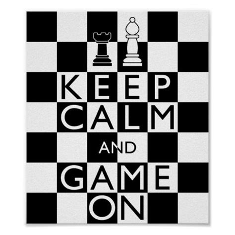 Keep Calm And Game On Chess Poster Chess Quotes Chess Logo Chess King