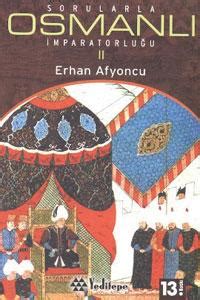 Sorularla Osmanl Mparatorlu U Erhan Afyoncu Kitap