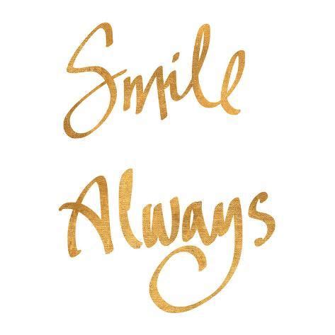 Maybe you would like to learn more about one of these? Smile Always (gold foil) Prints - AllPosters.co.uk