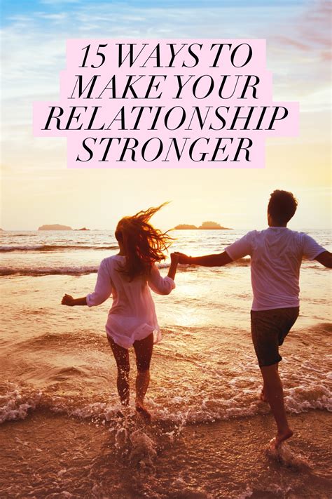 15 Ways To Make Your Relationship Stronger A Thousand Lights Strong Relationship