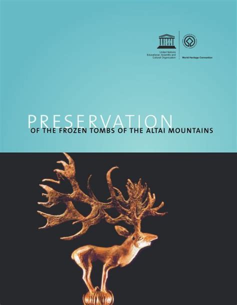 Scythian Culture Preservation Of The Frozen Tombs Of The Altai