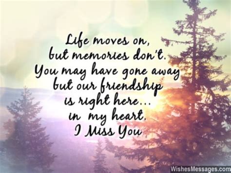 Life Moves On But Memories Dont You May Have Gone Away