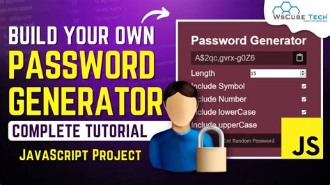 Build Your Own Password Generator Using Javascript Password Generator Project Youtube