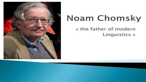 Noam Chomsky Father Of Modern Linguistics Biography Achievements Of