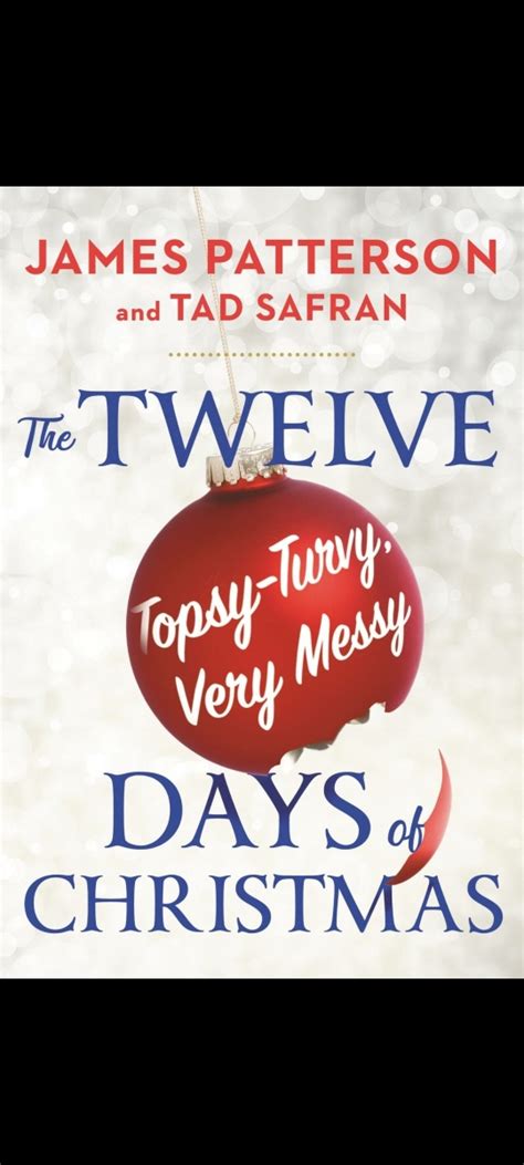 The Twelve Topsy Turvy Very Messy Days Of Christmas Books Bites And