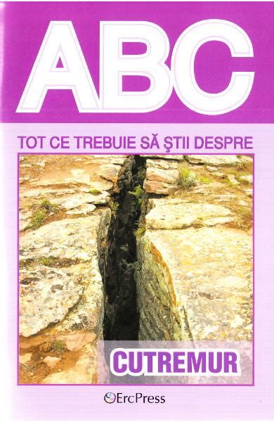 Abc Tot Ce Trebuie Sa Stii Despre Cutremur Ioan Marculet Carti