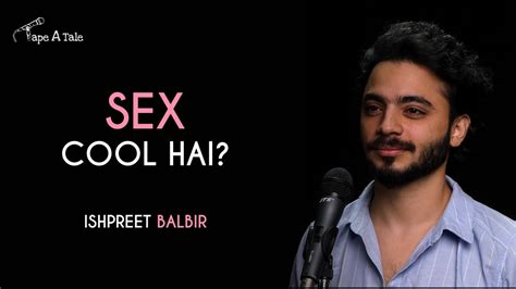 Sex Cool Hai Ishpreet Balbir Sex Ed Hindi Storytelling Tape A Tale Youtube
