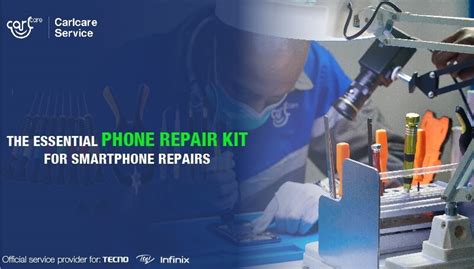Kenya Phone Repair Kit For Smartphone Repairs Carlcare