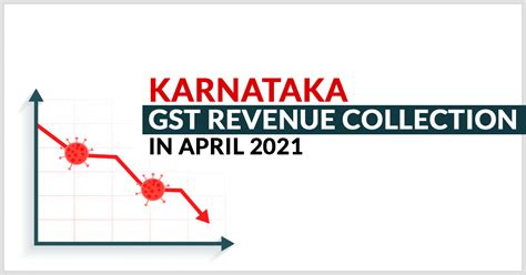 Karnataka Gets Huge Loss Of Gst Collection In April 2021 Due To Lockdown