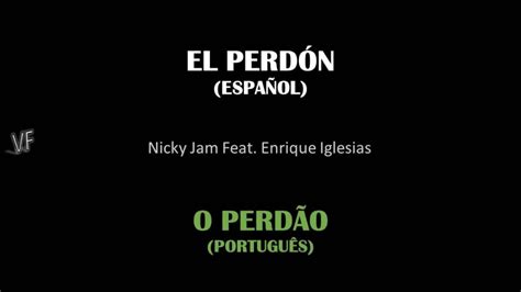 El Perdón Nicky Jam Feat Enrique Iglesias Letratradução Youtube