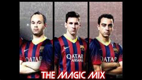 Messi Iniesta Xavi The Magic Trio 2013 ᴴᴰ Youtube