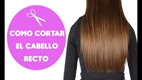 Cómo cortar el cabello recto hazlo tú misma how to cut straight