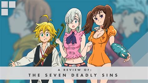 I'm saying it because the movie freaking sucks. GR Anime Review: The Seven Deadly Sins - YouTube