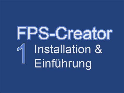 Fps Creator Installation Und Einführung 1 Youtube