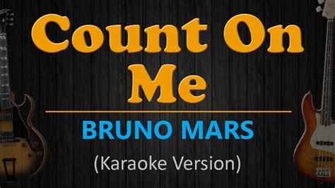 Count On Me Bruno Mars Hd Karaoke Youtube