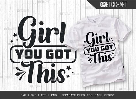 Girl You Got This Svg Cut File Girl Graphic By Etc Craft Store
