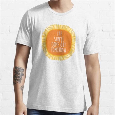 Annie The Sun Ll Come Out Tomorrow T Shirt By Laurathedrawer Redbubble