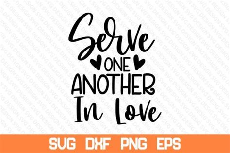 Serve One Another In Love Svg Graphic By Sadiqul7383 · Creative Fabrica