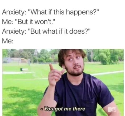 Anxiety Memes That Are So Relatable It Hurts