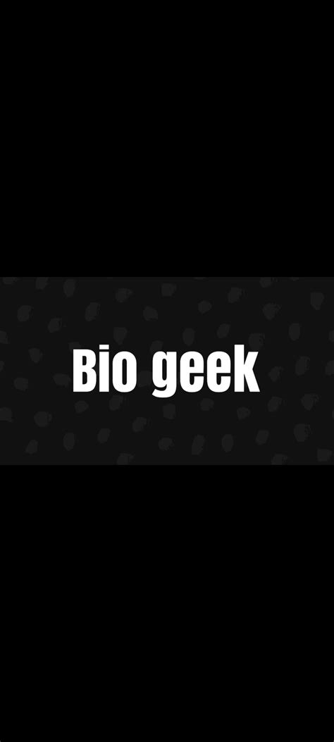 Bio Geek