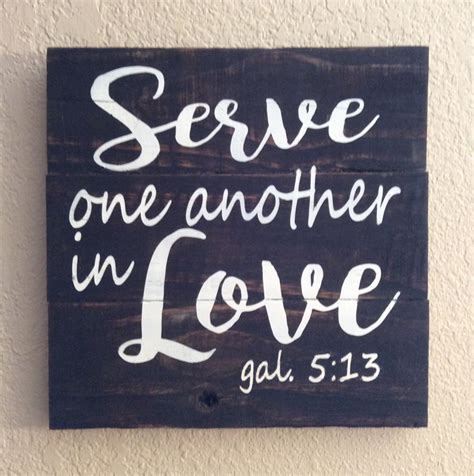 Scripture Wall Sign Serve One Another In Love