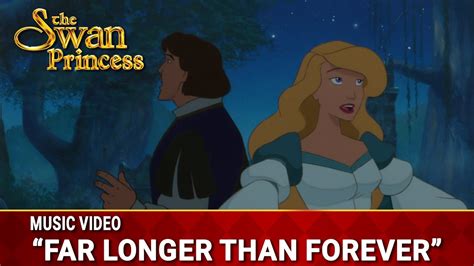 Far Longer Than Forever Sing Along Music Video The Swan Princess