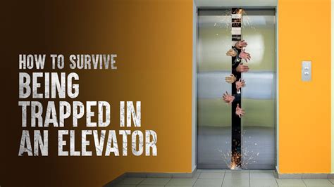 How To Survive Being Trapped In An Elevator Youtube