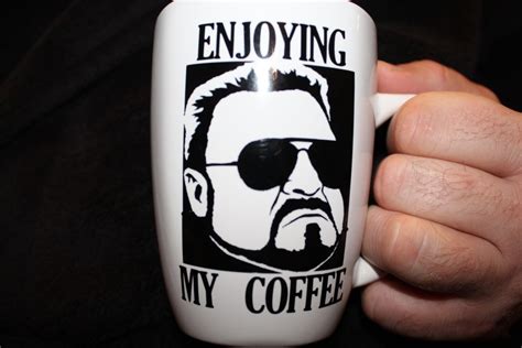 The Big Lebowski Walter Sobchak Mug Enjoying My Coffee Etsy