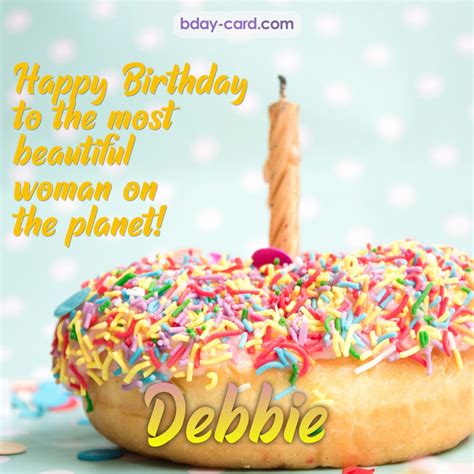 Birthday Images For Debbie Free Happy Bday Pictures And Photos Bday Card Com
