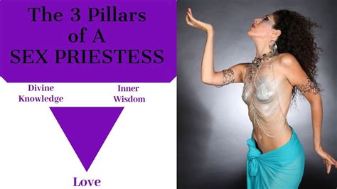 the 3 pillars of a sex priestess 💜 youtube