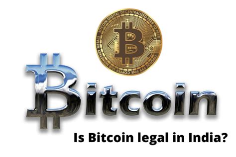 Bitcoins legal or illegal in india? Bitcoin legal in India