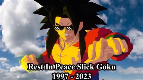 Rip Slick Goku Youtube