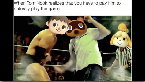 We Know Tom Nook Is Evil Here Are 10 More Memes To Prove It