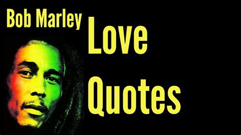 Bob Marley Quotes On Love Arabiabewer