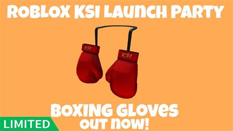 Roblox Ksi Event Boxing Gloves Limited Out Youtube