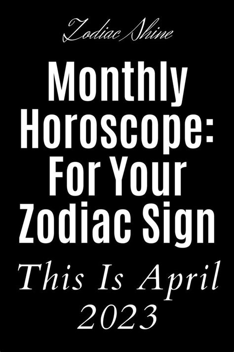 Monthly Horoscope For Your Zodiac Sign This Is April 2023 Astrology Today Zodiac Signs