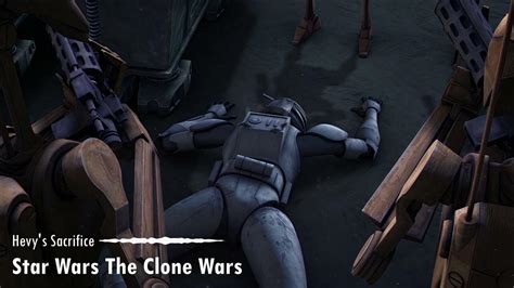 Star Wars The Clone Wars Hevys Sacrifice Unreleased Soundtrack